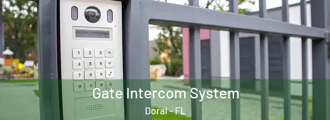 Gate Intercom System Doral - FL