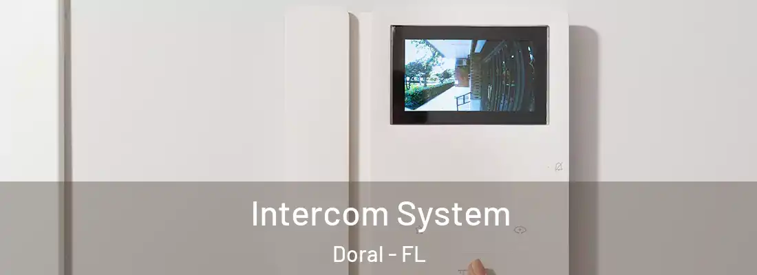 Intercom System Doral - FL