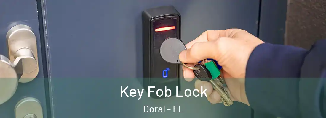  Key Fob Lock Doral - FL