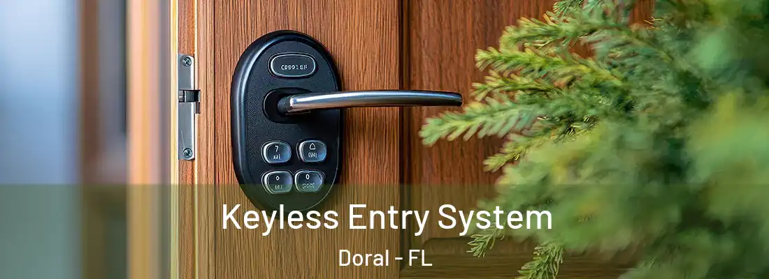  Keyless Entry System Doral - FL