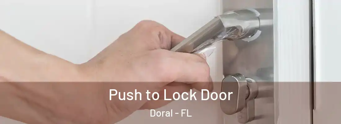  Push to Lock Door Doral - FL