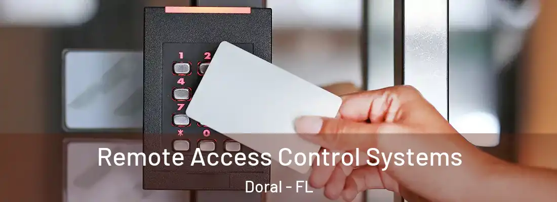  Remote Access Control Systems Doral - FL