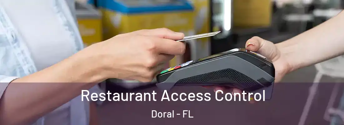  Restaurant Access Control Doral - FL