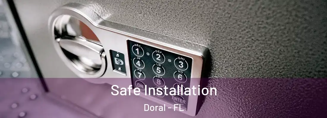  Safe Installation Doral - FL