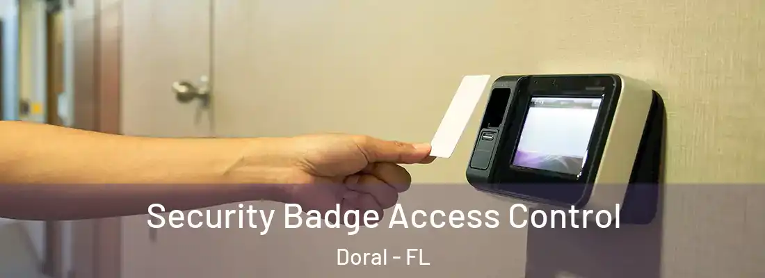  Security Badge Access Control Doral - FL