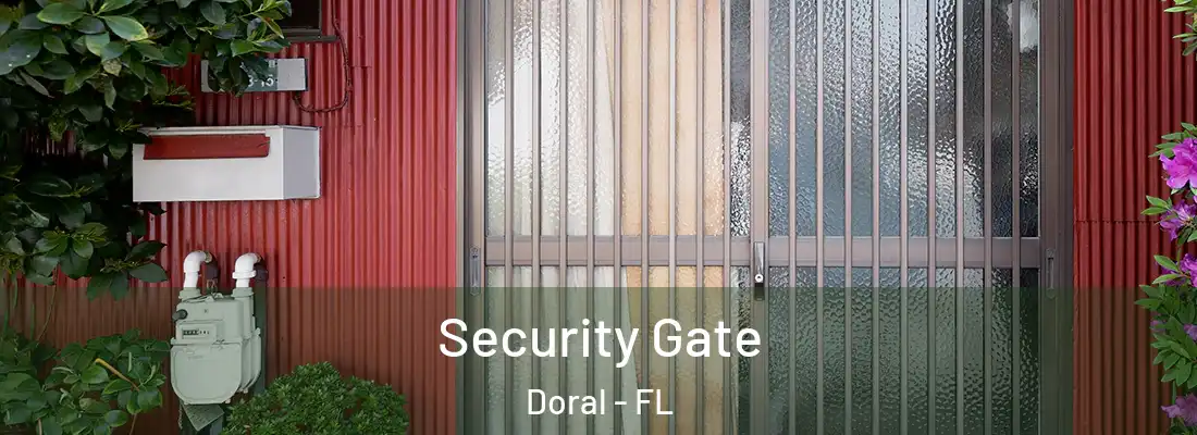  Security Gate Doral - FL